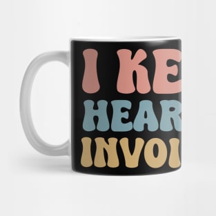 I Keep Hearing Invoices Mug